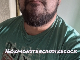 16ozmonstercansizecock Deutsche Sexcams