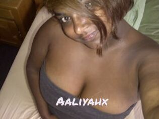 Aaliyahx