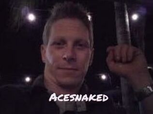 Acesnaked