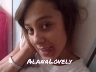 AlanaLovely