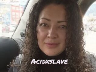 Acidxslave