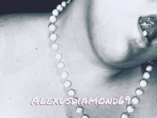 Alexusdiamond69