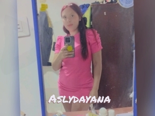 Aslydayana