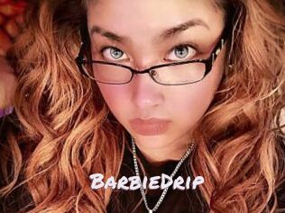 BarbieDrip