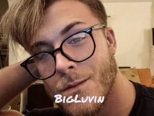 BigLuvin