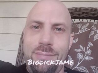 Bigdickjame