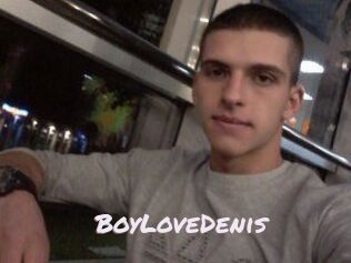 BoyLoveDenis