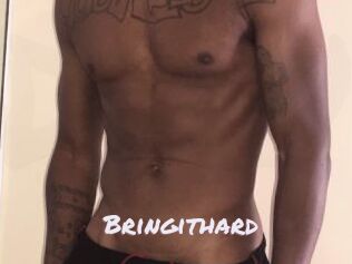 Bringithard