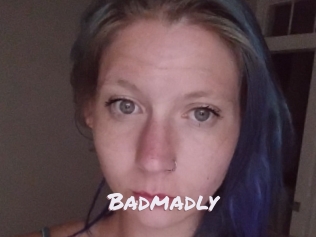 Badmadly