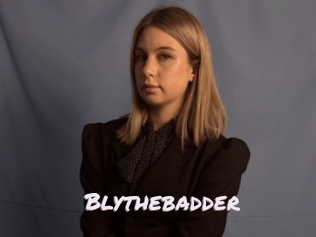 Blythebadder