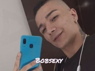 Bobsexy