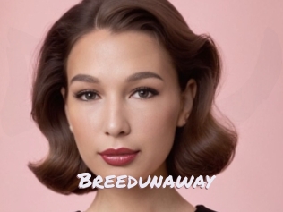 Breedunaway