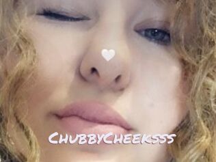 ChubbyCheeksss