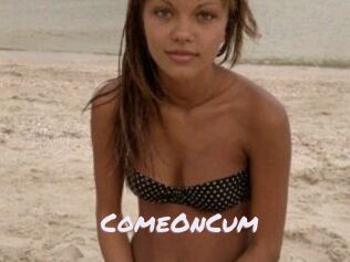 ComeOnCum