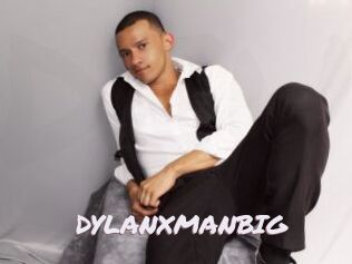 DYLANXMANBIG