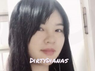 DirtyDianas