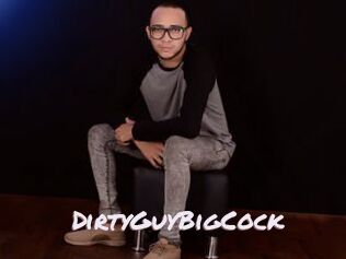 DirtyGuyBigCock
