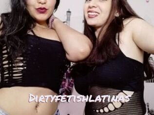 Dirtyfetishlatinas