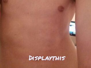 Displaythis