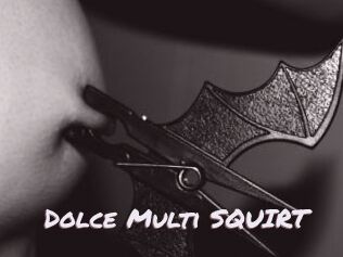 Dolce_Multi_SQUIRT Deutsche Sexcams