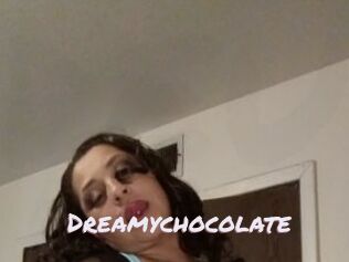 Dreamychocolate