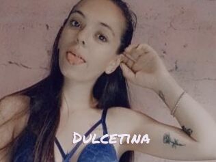 Dulcetina