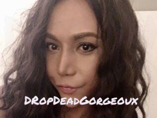 DRopDeadGorgeoux