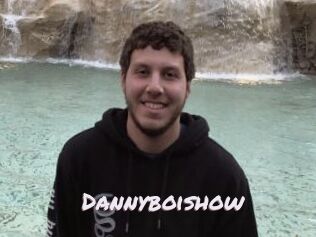 Dannyboishow
