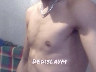 Dedislaym
