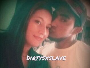 Dirtysxslave