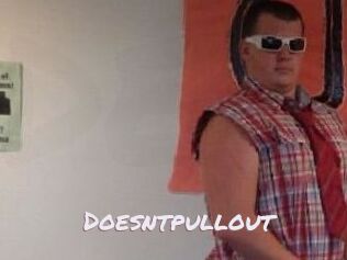 Doesntpullout