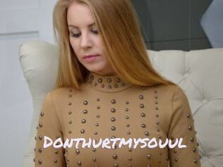 Donthurtmysouul