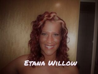 Etana_Willow