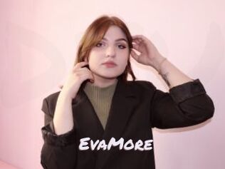 EvaMore