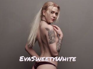 EvaSweetyWhite Deutsche Sexcams
