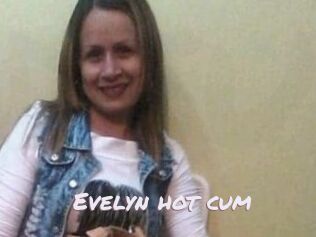 Evelyn_hot_cum