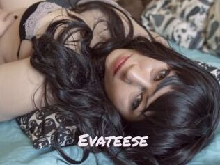 Evateese