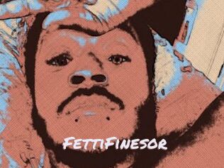 FettiFinesor