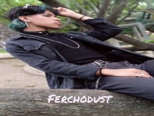 Ferchodust