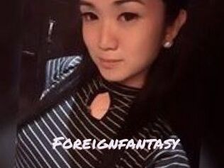 Foreignfantasy