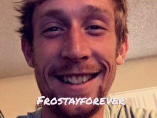 Frostayforever