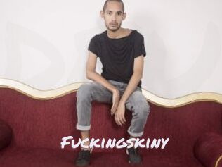 Fuckingskiny