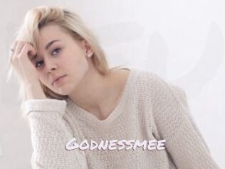 Godnessmee