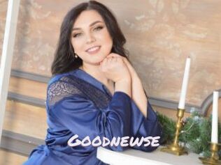 Goodnewse