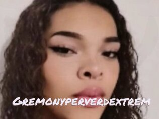 Gremonyperverdextrem