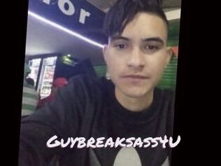 Guybreaksass4U