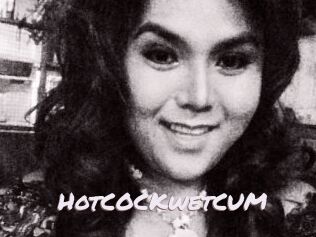 HotCOCKwetCUM