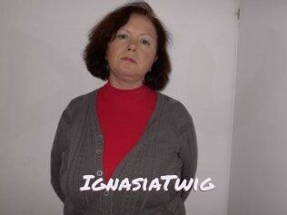 IgnasiaTwig