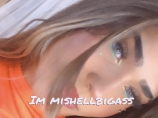 im_mishellbigass Deutsche Sexcams