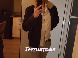 Imthatone
